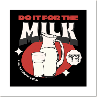 Do it for the milk Posters and Art